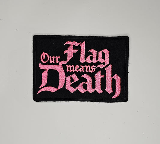 Our Flag Means Death - Embroidered Sew-On Patch